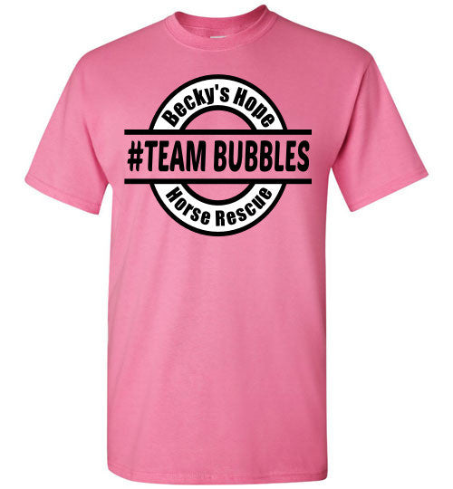 Becky's Hope Horse Rescue #TEAM BUBBLES T-Shirt - Furbabies.love - 2