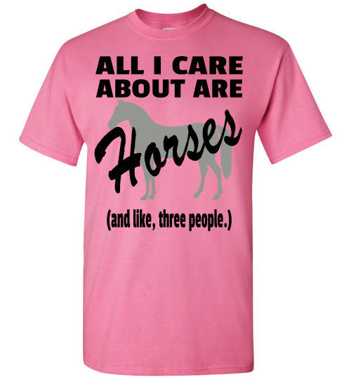All I Care About are Horses - Short Sleeve T-shirt - Furbabies.love - 2