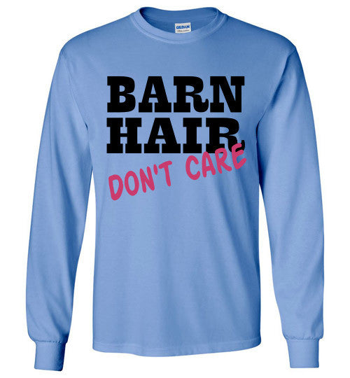 Barn Hair Don't Care Long Sleeve Tee-shirt - Furbabies.love - 2