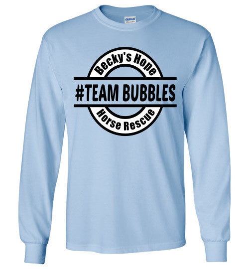 Becky's Hope Horse Rescue #Team Bubbles Long Sleeve T-shirt - Furbabies.love - 6