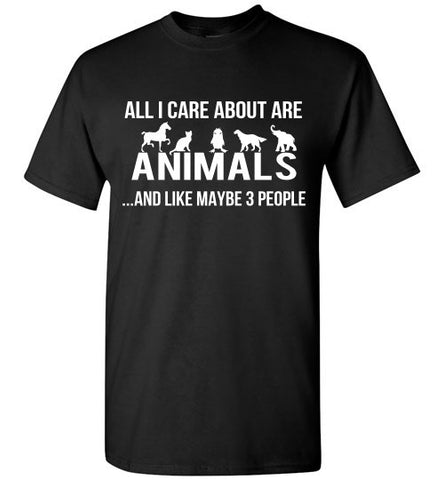 All I care about are animals ...and like maybe 3 people - Furbabies.love - 1