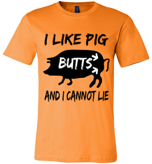 I like PIG BUTTS and I cannot lie - Furbabies.love