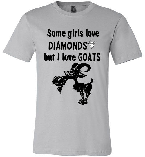 Some Girls Love Diamonds But I Love Goats  (slightly fitted) - Furbabies.love - 6