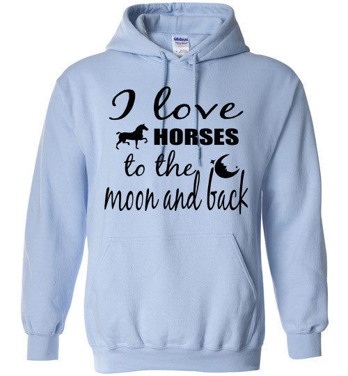 I love HORSES to the Moon and Back - Furbabies.love - 5