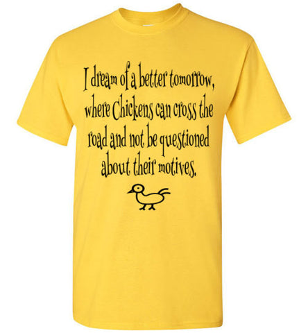 Dreams of a better tomorrow - Chicken - Furbabies.love