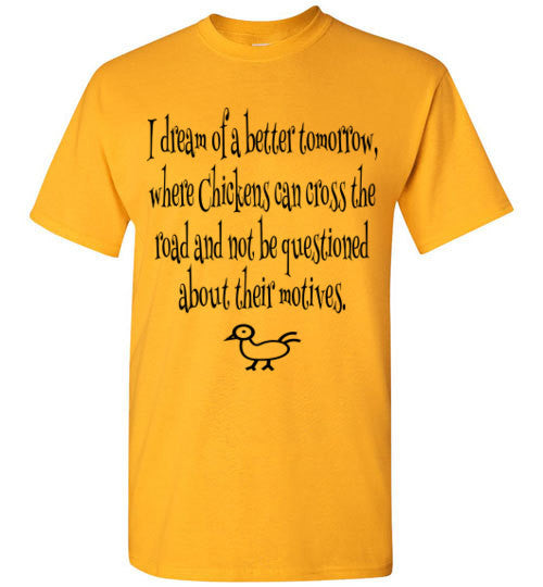 Dreams of a better tomorrow - Chicken - Furbabies.love