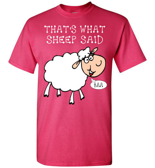 That;s what sheep said - T-shirt - Furbabies.love - 3