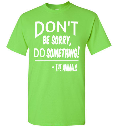 Don't Be Sorry, Do Something! Short Sleeve T-shirt - Furbabies.love - 8