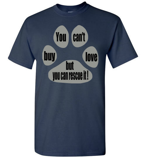 You can't buy love but you can rescue it - T-shirt - Furbabies.love - 3