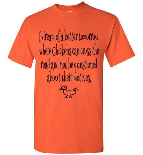 Dreams of a better tomorrow - Chicken - Furbabies.love
