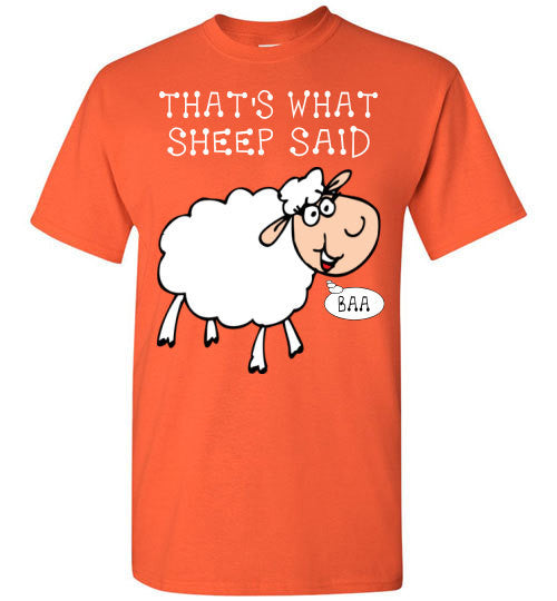 That;s what sheep said - T-shirt - Furbabies.love - 4