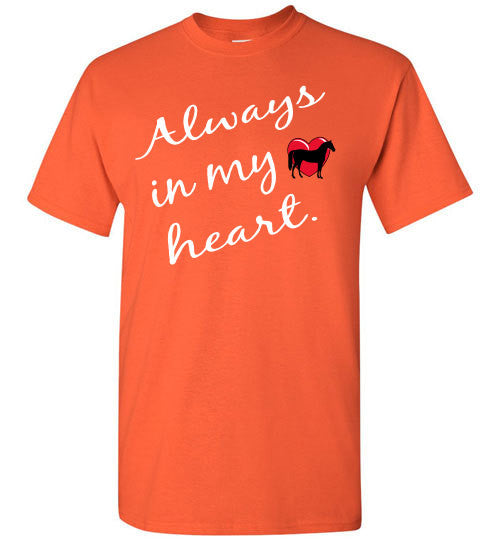 Always in my heart - Horse - Furbabies.love