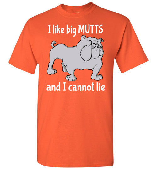 I Like Big Mutts and I Cannot Lie - Furbabies.love - 3