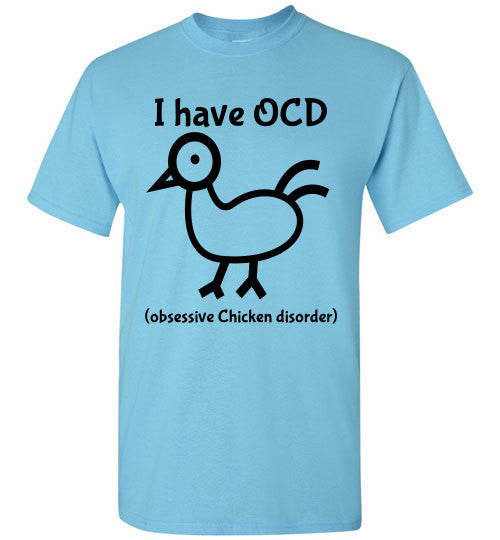 OCD - Obsessive Chicken Disorder - Furbabies.love