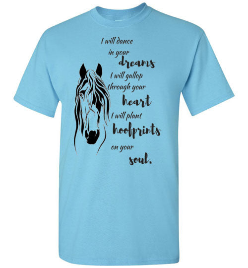 Gallop through your heart - Horse - T-Shirt