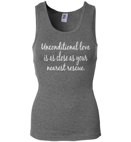 Unconditional love is as close as your nearest rescue - Furbabies.love