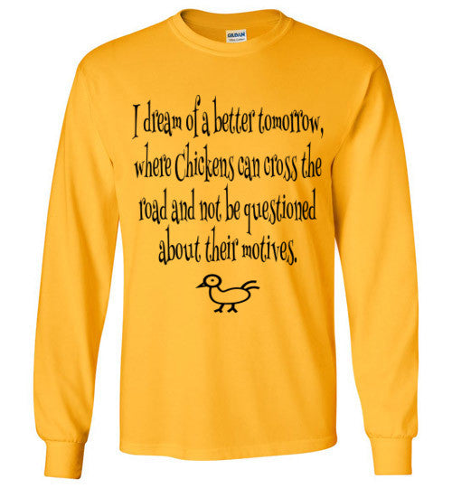 Dreams of a better tomorrow - Chicken - Furbabies.love