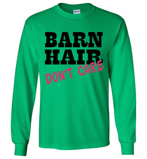 Barn Hair Don't Care Long Sleeve Tee-shirt - Furbabies.love - 5