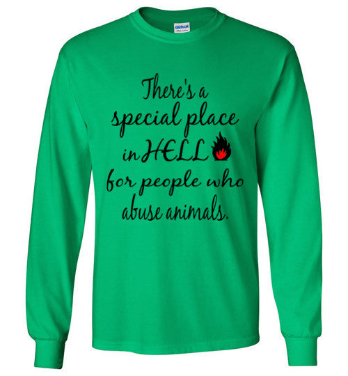 There is a special place in HELL for for people that abuse animals. - Furbabies.love - 9