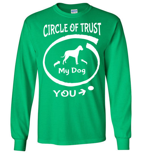 Circle of Trust. Dog in. You out. - Furbabies.love - 3