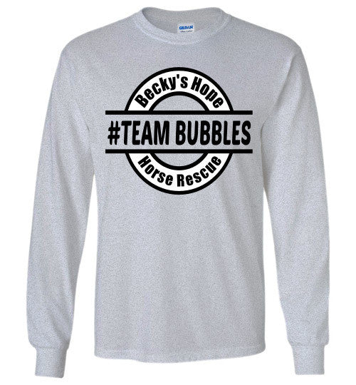Becky's Hope Horse Rescue #Team Bubbles Long Sleeve T-shirt - Furbabies.love - 9