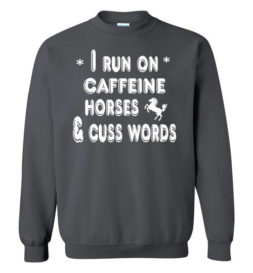 I Run On Caffeine, Horses and Cuss Words - Furbabies.love - 3