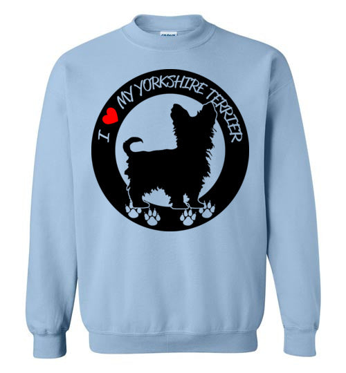 I love my Yorkshire Terrier Sweatshirt