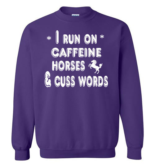 I Run On Caffeine, Horses and Cuss Words - Furbabies.love - 7