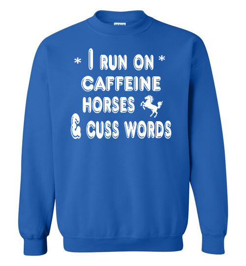 I Run On Caffeine, Horses and Cuss Words - Furbabies.love - 8