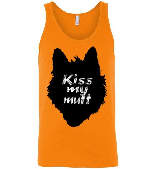 Kiss my mutt - - Furbabies.love