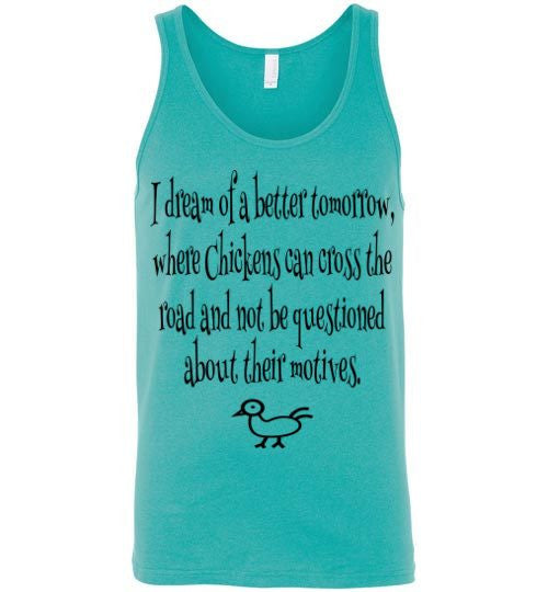 Dreams of a better tomorrow - Chicken - Furbabies.love
