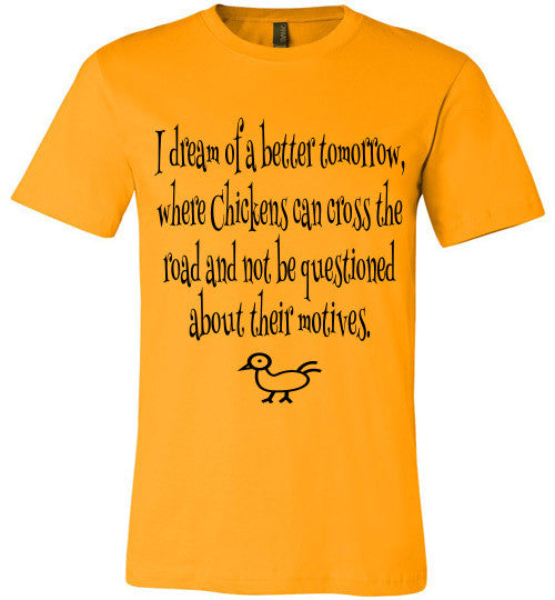 Dreams of a better tomorrow - Chicken - Furbabies.love