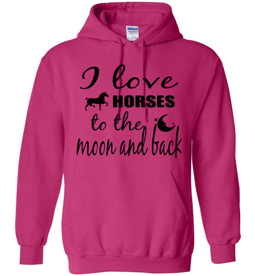 I love HORSES to the Moon and Back - Furbabies.love - 1