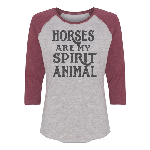 Horses are my Spirit Animal Ladies Raglan Shirt - Furbabies.love - 1